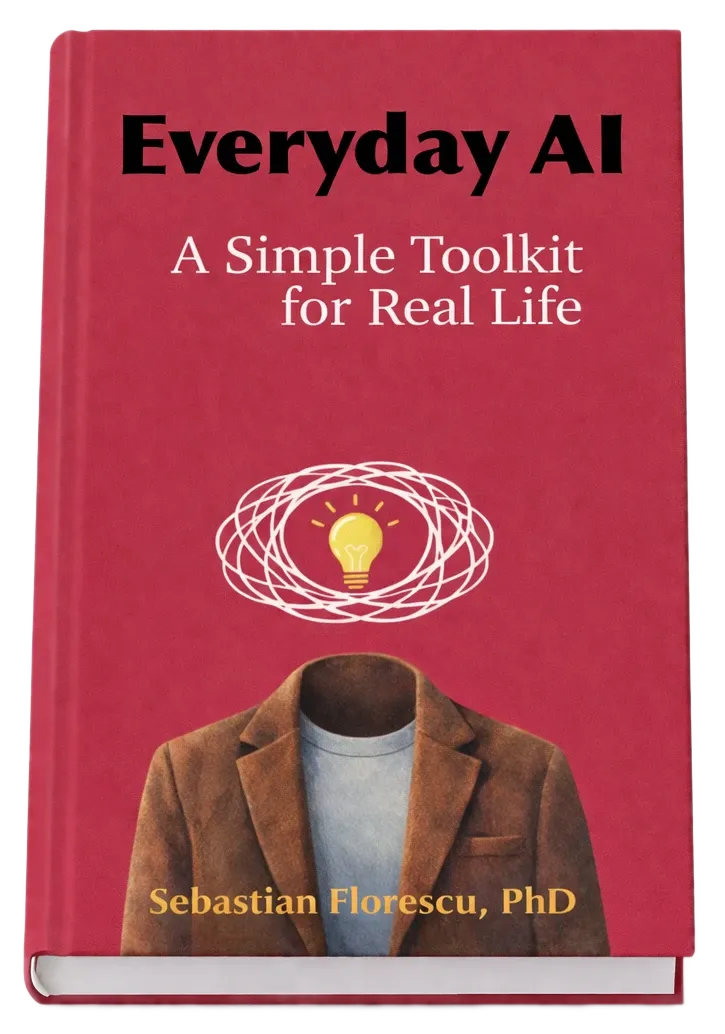 Cover of Everyday AI: A Simple Toolkit for Real Life by Sebastian Florescu, PhD
